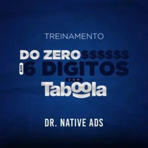 Curso - Do Zero Aos 6 Dígitos Com O Taboola - Dr. Native Ads